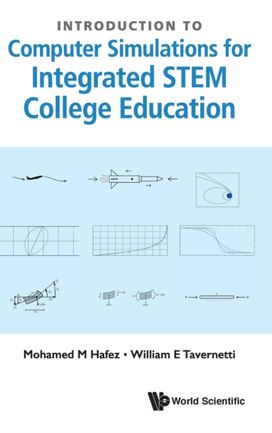 Introduction to Computer Simulations for Integrated Stem College Education Introduction to Computer Simulations for Integrated Stem College Education