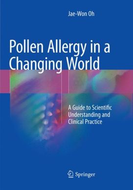 Pollen Allergy in a Changing World Pollen Allergy in a Changing World
