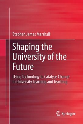Shaping the University of the Future Shaping the University of the Future