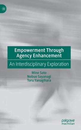 Empowerment Through Agency Enhancement Empowerment Through Agency Enhancement