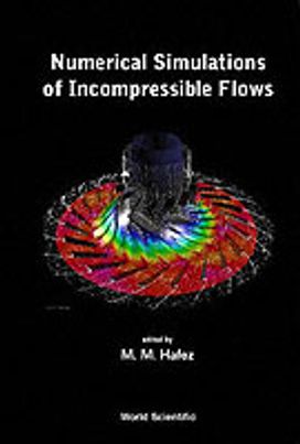 Numerical Simulations of Incompressible Flows Numerical Simulations of Incompressible Flows