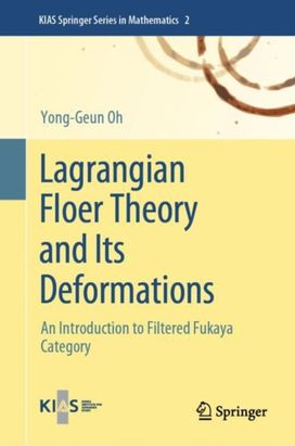 Lagrangian Floer Theory and Its Deformations Lagrangian Floer Theory and Its Deformations