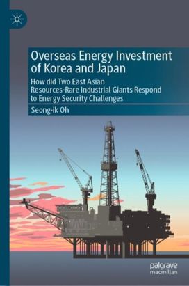 Overseas Energy Investment of Korea and Japan Overseas Energy Investment of Korea and Japan