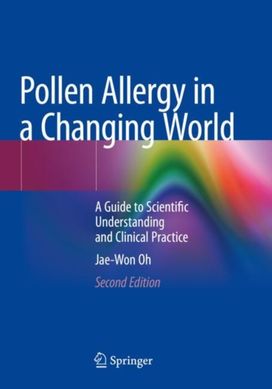 Pollen Allergy in a Changing World Pollen Allergy in a Changing World