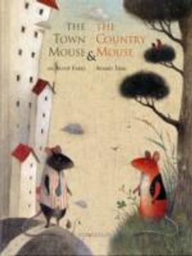 The Town Mouse and the Country Mouse