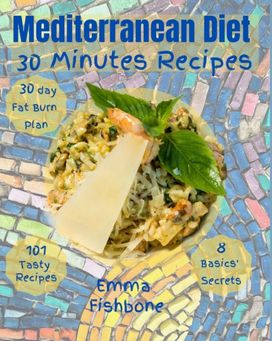 Mediterranean Diet 30 Minutes Recipes Mediterranean Diet 30 Minutes Recipes