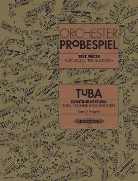 Test Pieces for Orchestral Auditions: Tuba, Double Bass Saxhorn Test Pieces for Orchestral Auditions: Tuba, Double Bass Saxhorn