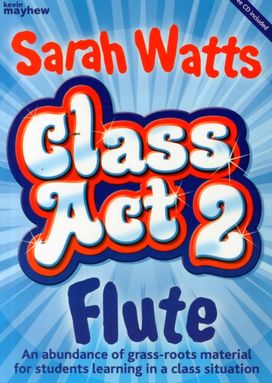 Class Act 2 for Flute Class Act 2 for Flute