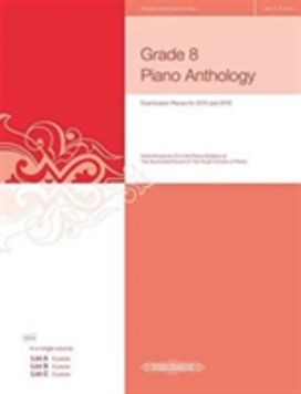 Grade 8 Piano Anthology 20152016