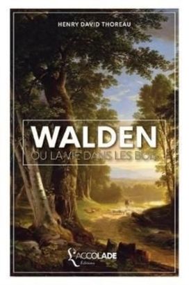 Walden, Ou La Vie Dans Les Bois Walden, Ou La Vie Dans Les Bois