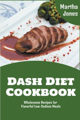 Dash Diet Cookbook Dash Diet Cookbook