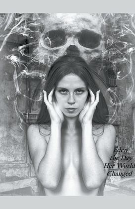 Eden the Day Her World Changed Eden the Day Her World Changed