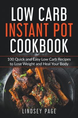 Low Carb Instant Pot Cookbook Low Carb Instant Pot Cookbook