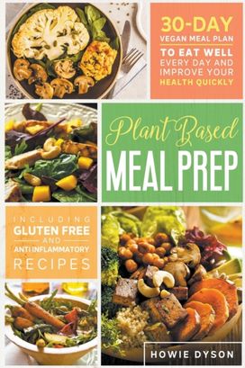 Plant Based Meal Prep Plant Based Meal Prep