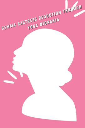 Stress Reduction Through Yoga Nidra
