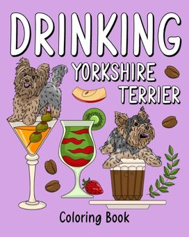 Drinking Yorkshire Terrier Coloring Drinking Yorkshire Terrier Coloring