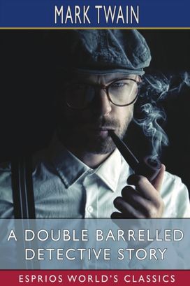 Double Barrelled Detective Story (Esprios Classics)