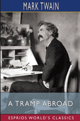 Tramp Abroad (Esprios Classics)