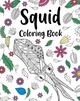 Squid Coloring Book Squid Coloring Book