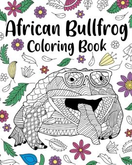African Bullfrog Coloring Book African Bullfrog Coloring Book