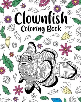 Clownfish Coloring Book Clownfish Coloring Book