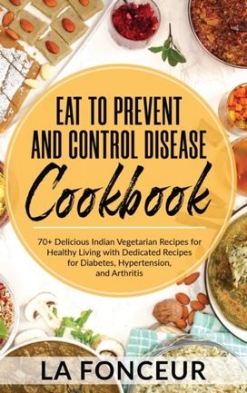 Eat to Prevent and Control Disease Cookbook (Black and White Print) Eat to Prevent and Control Disease Cookbook (Black and White Print)