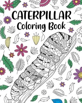 Caterpillar Coloring Book Caterpillar Coloring Book