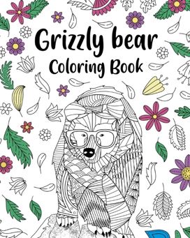 Grizzly Bear Coloring Book Grizzly Bear Coloring Book