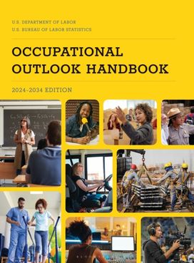 Occupational Outlook Handbook, 2024-2034 Occupational Outlook Handbook, 2024-2034