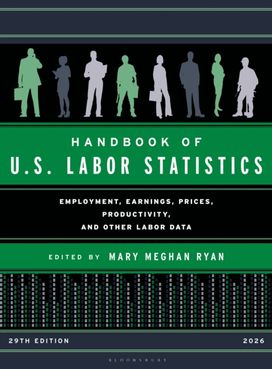 Handbook of U.S. Labor Statistics 2027 Handbook of U.S. Labor Statistics 2027