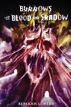 Burrows of Blood and Shadow Burrows of Blood and Shadow