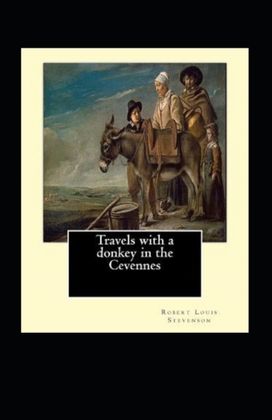 Travels with a Donkey in the Cevenne Annotated