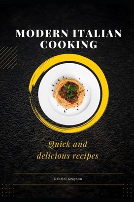 Modern Italian Cooking Modern Italian Cooking