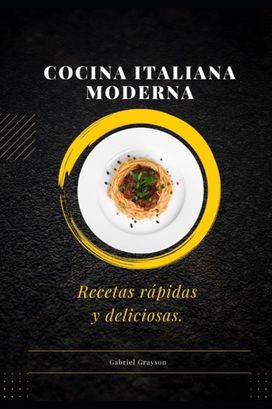 Cocina Italiana Moderna Cocina Italiana Moderna