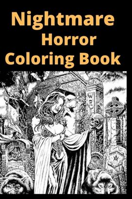 Nightmare Horror Coloring Book Nightmare Horror Coloring Book