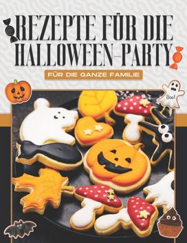 Rezepte Fur Die Halloween-Party Fur Die Ganze Familie