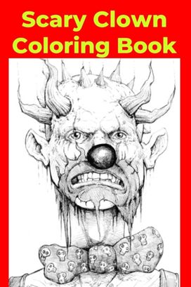 Scary Clown Coloring Book Scary Clown Coloring Book