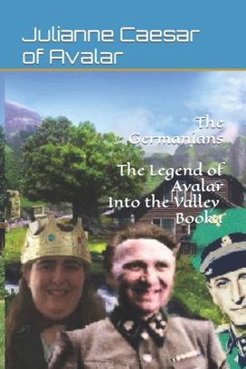 The Germanians the Legend of Avalar   Into the Valley Book