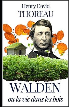 Walden Ou La Vie Dans Les Bois Illustree