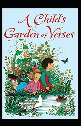 A Child's Garden of Verses Robert Louis Stevenson A Child's Garden of Verses Robert Louis Stevenson