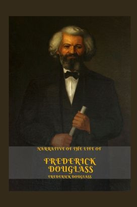 Narrative of the Life of Frederick Douglass