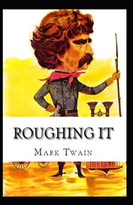 Roughing it by Mark Twain
