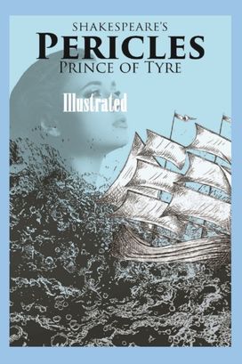 Pericles, Prince of Tyre Illustrated