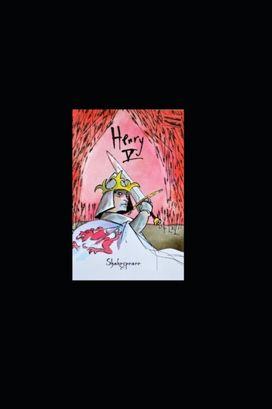 Henry V by William Shakespeare Illustrated Edition