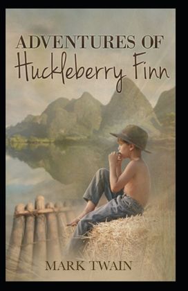 The Adventures of Huckleberry Finn by Mark Twain