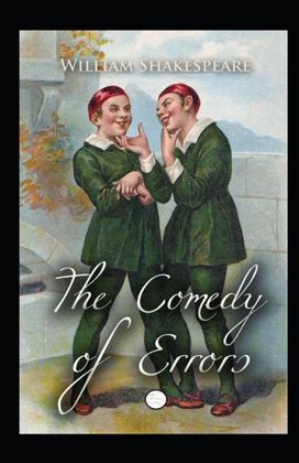 The Comedy of Errors Annotated The Comedy of Errors Annotated