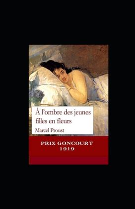 A L'ombre Des Jeunes Filles En Fleurs Annote