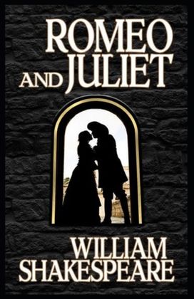 Romeo and Juliet Illustrated Romeo and Juliet Illustrated