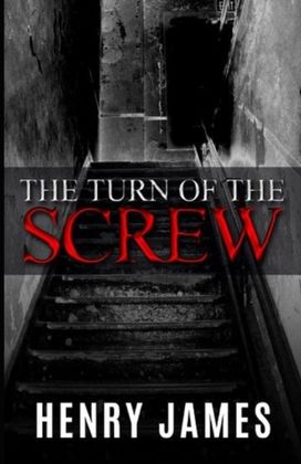 The Turn of the Screw Illustrated The Turn of the Screw Illustrated