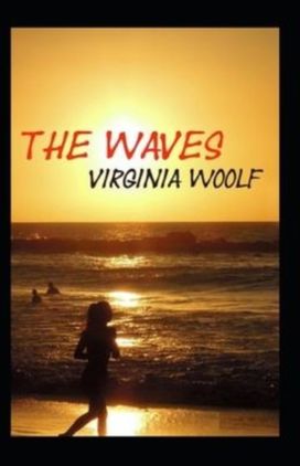 The Waves by Virginia Woolf Annotated